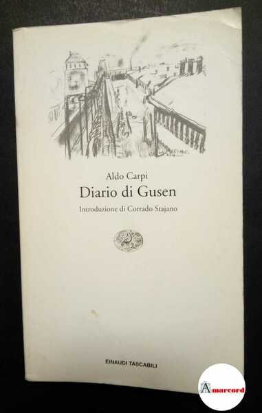 Carpi Aldo, Diario di Gusen, Einaudi, 1993.