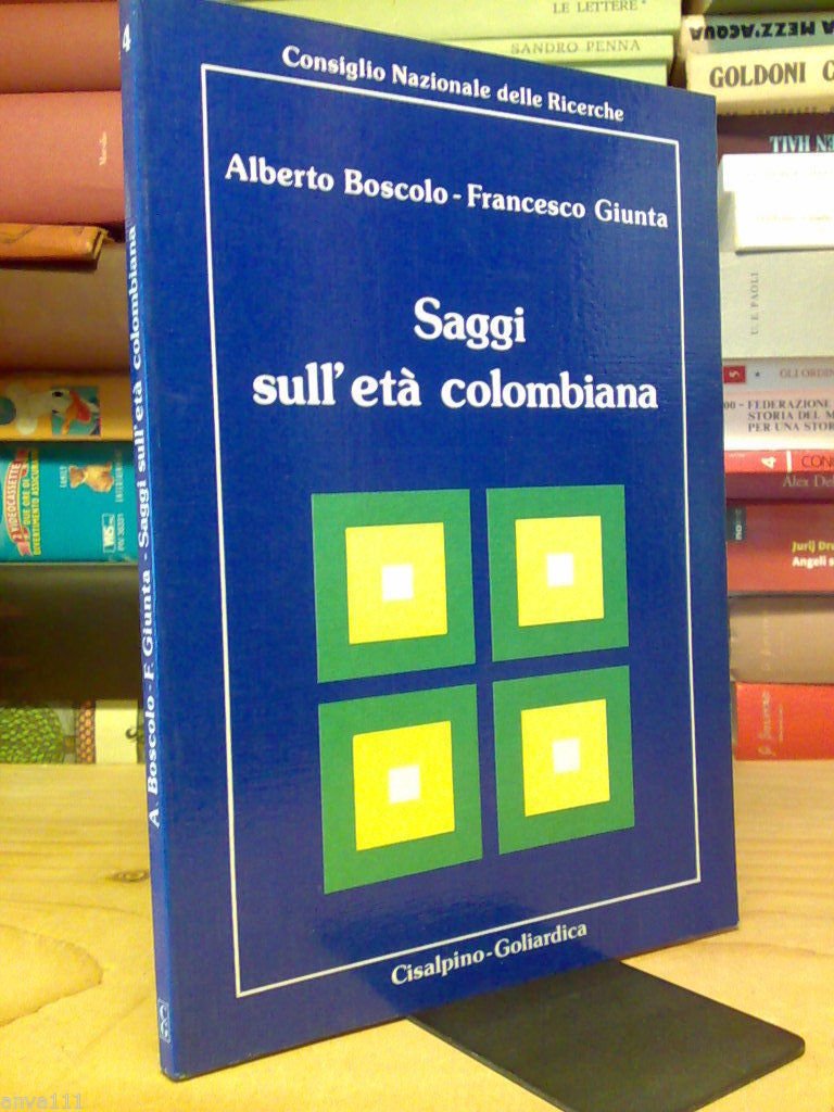 A. Boscolo - G. Giunta - SAGGI SULL' ETA' COLOMBIANA …