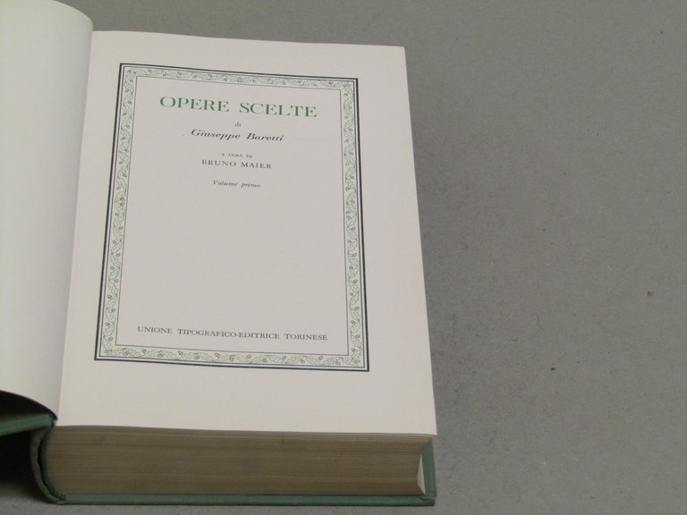a cura di Bruno Maier. Opere scelte di Giuseppe Baretti …
