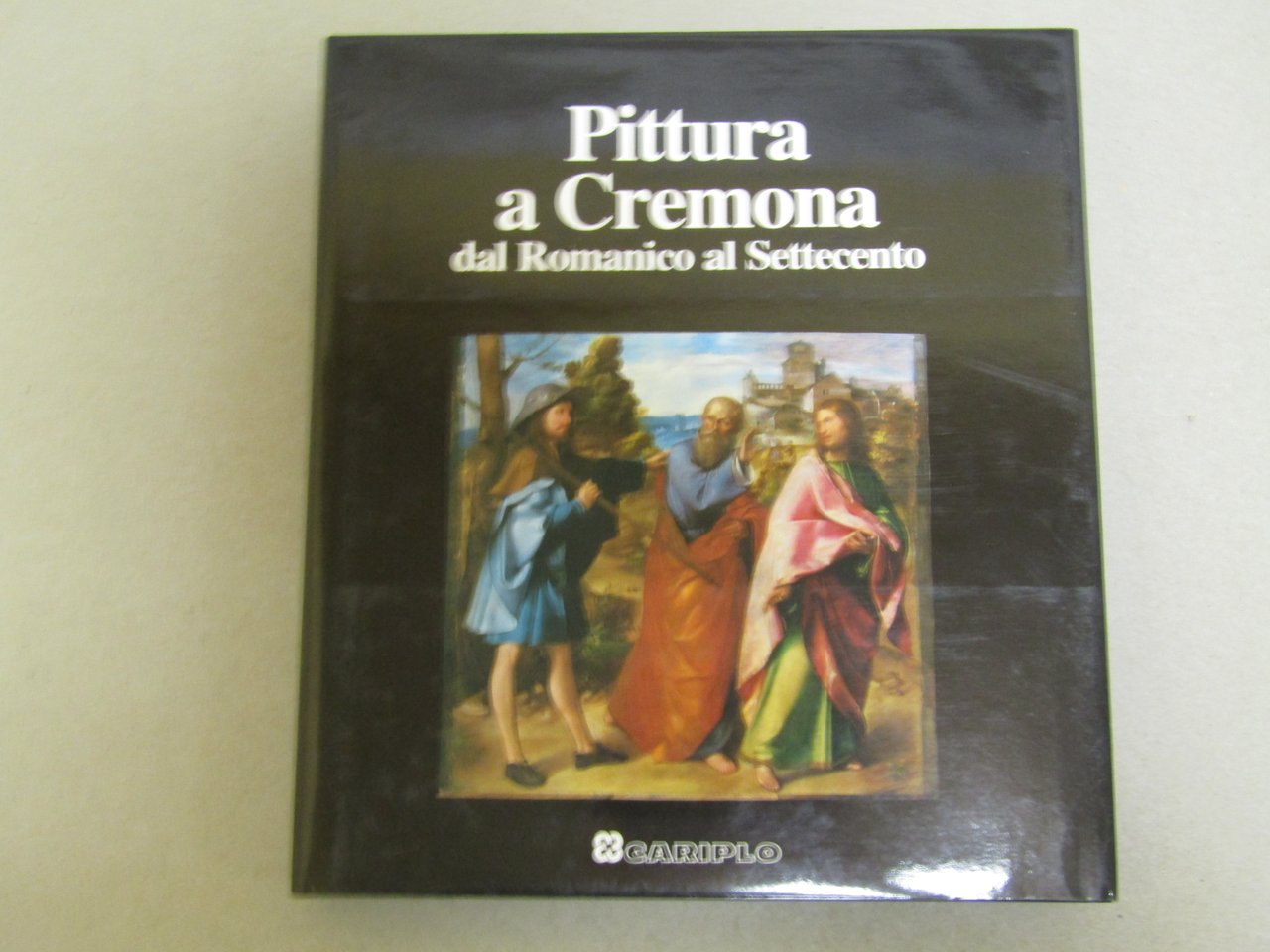 a cura di Mina Gregori. Pittura a Cremona dal Romanico …