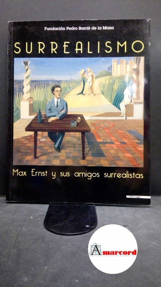 a cura di Schwarz Arturo, Surrealismo. Max Ernst y sus …