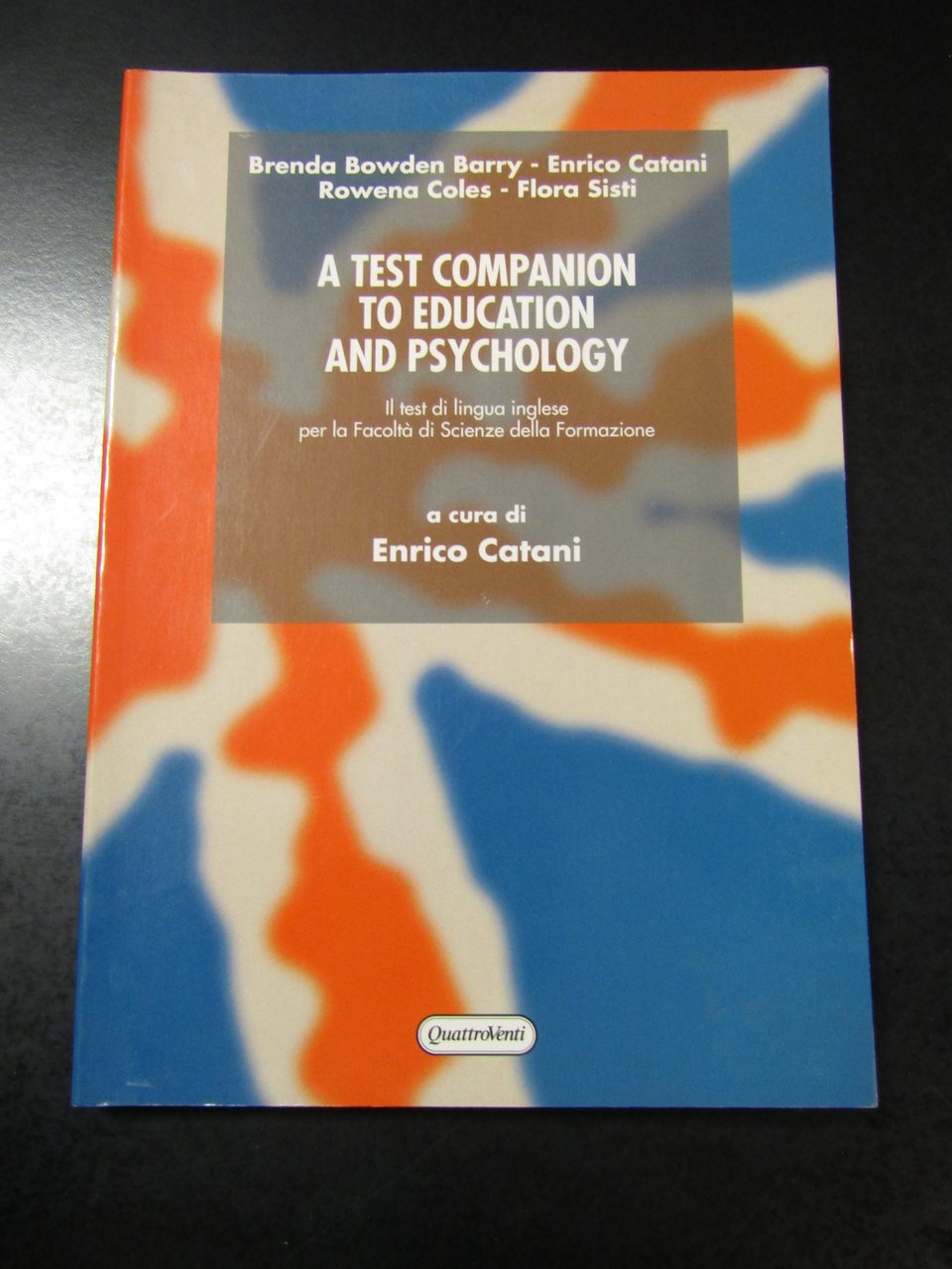 A test companion to education and psychology. QuattroVenti 2002.