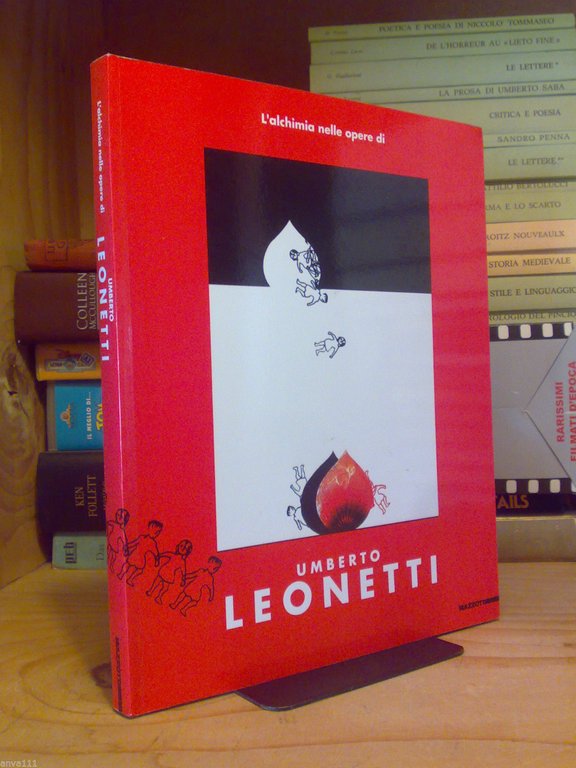 AA.VV. - L' ALCHIMIA NELLE OPERE DI UMBERTO LEONETTI - Mazzotta 1997