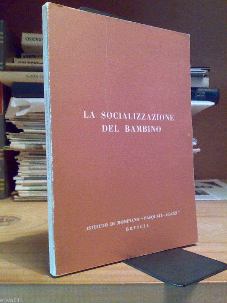 AA.VV. - LA SOCIALIZZAZIONE DEL BAMBINO - 1978