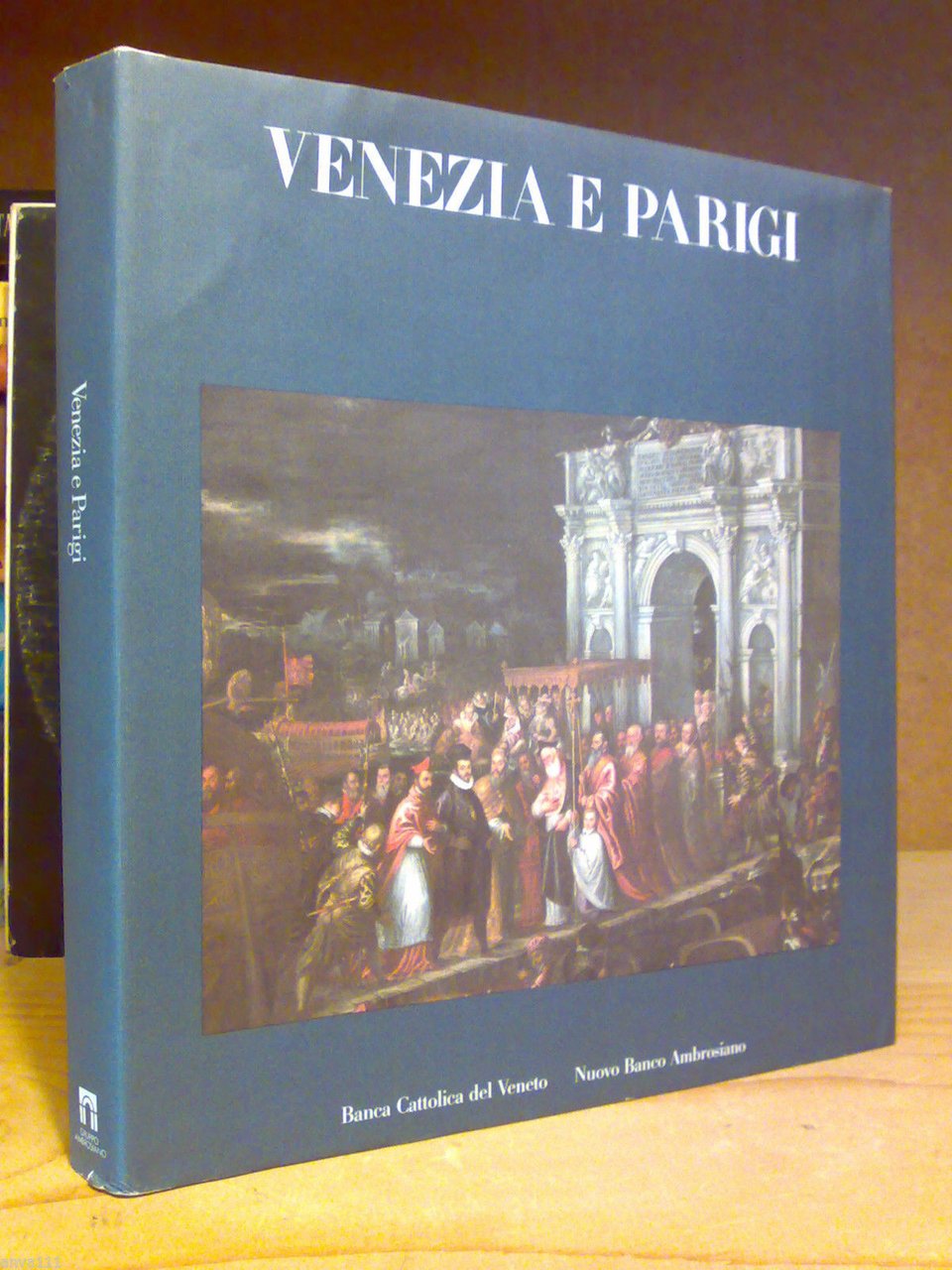 AA.VV. - VENEZIA E PARIGI - Arte / Storia / …