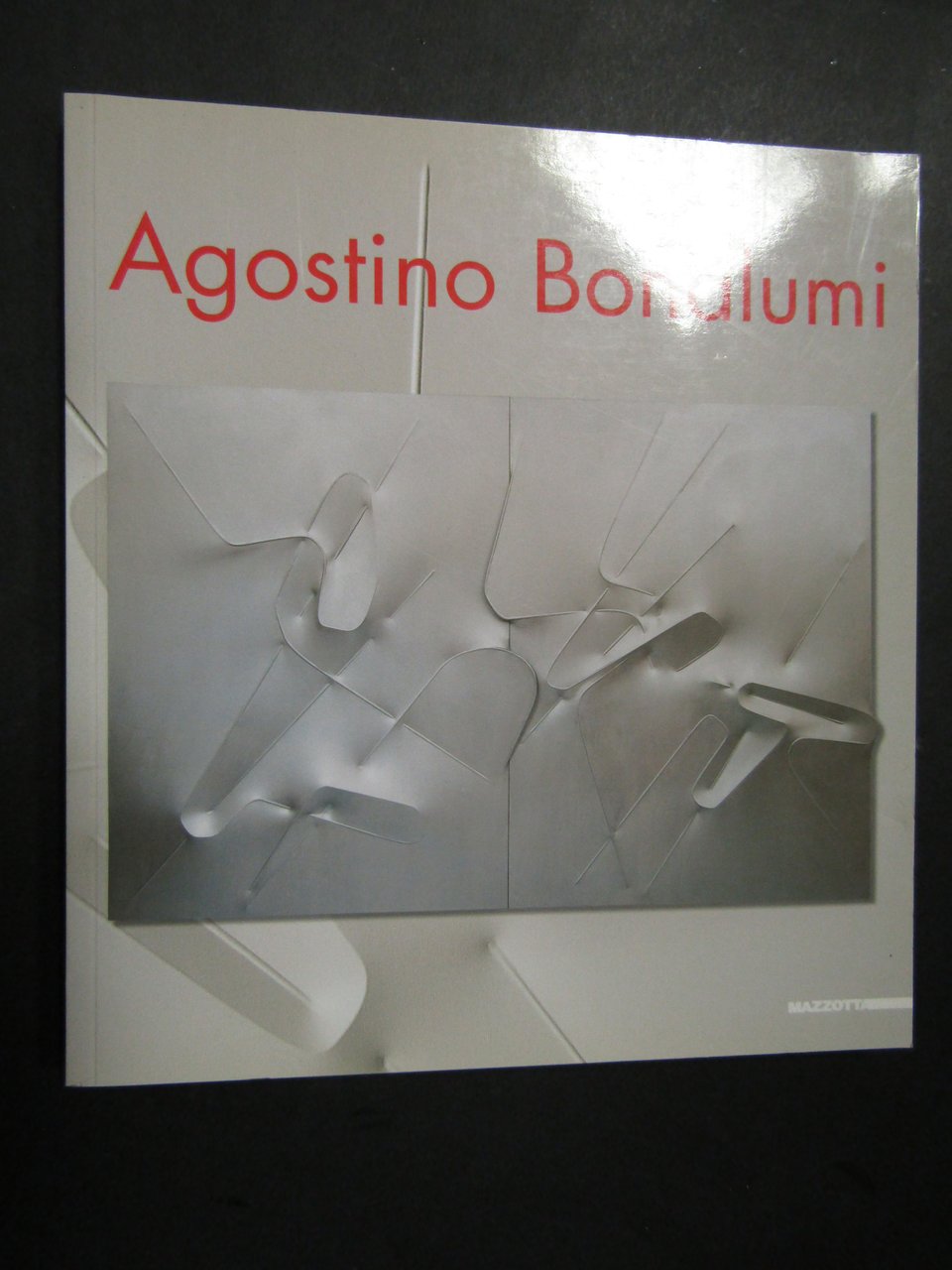AA.VV. Agostino Bonalumi. Mazzotta. 2006