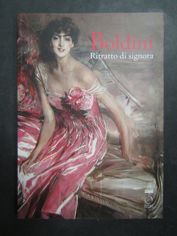 AA.VV. Boldini. Ritratto di signora. Officina libraria. 2018