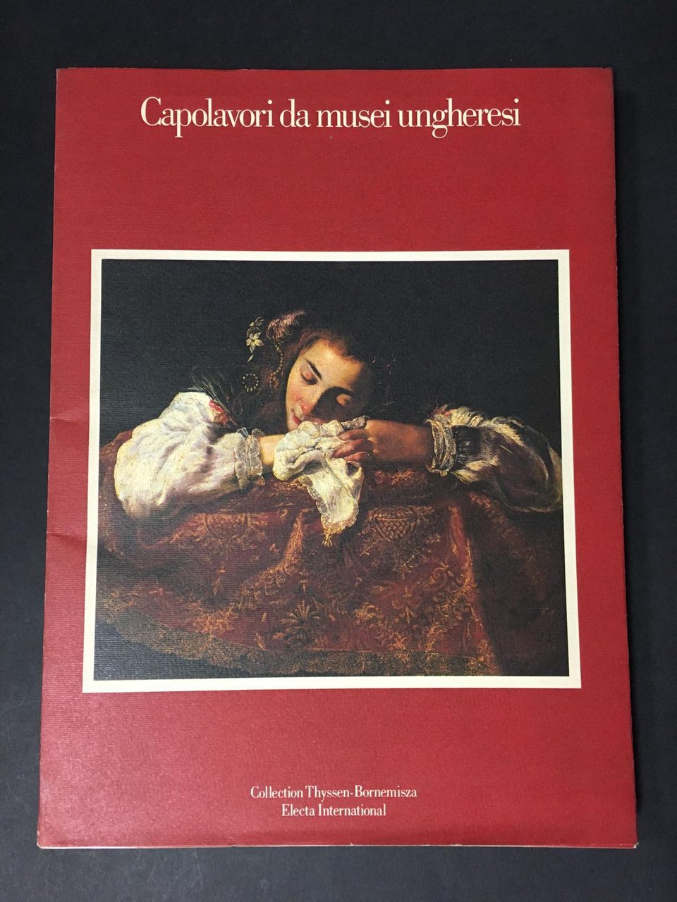 AA.VV. Capolavori da Musei Ungheresi. Electa/Collection Thyssen-Bornemisa. 1985 | Immagine principale