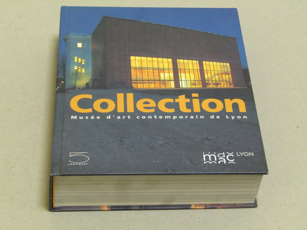 AA. VV. Collection. Musée d'art contemporain de Lyon. 5 Continents. …
