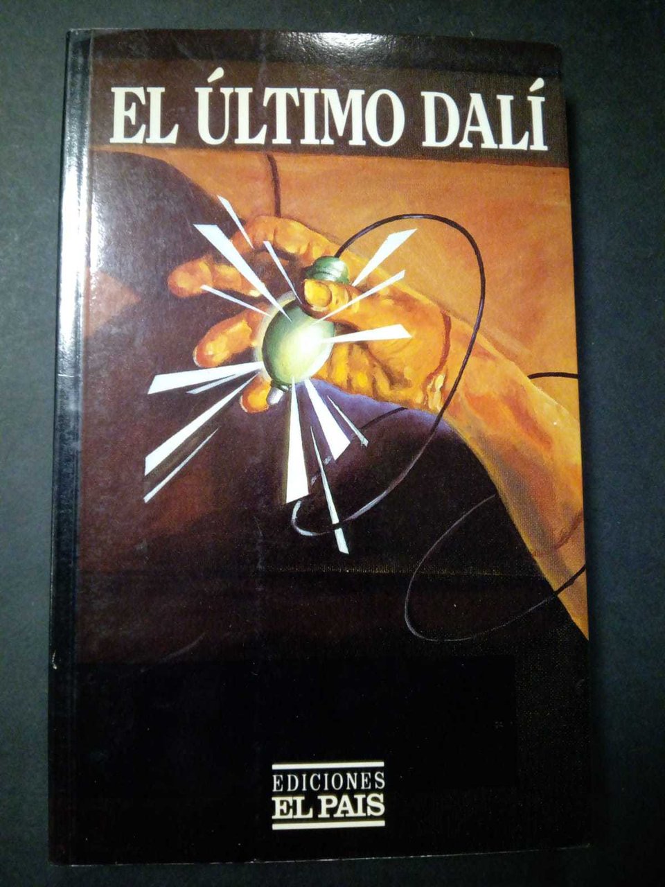 AA.VV. El ultimo Dalì. Ediciones el pais. 1985