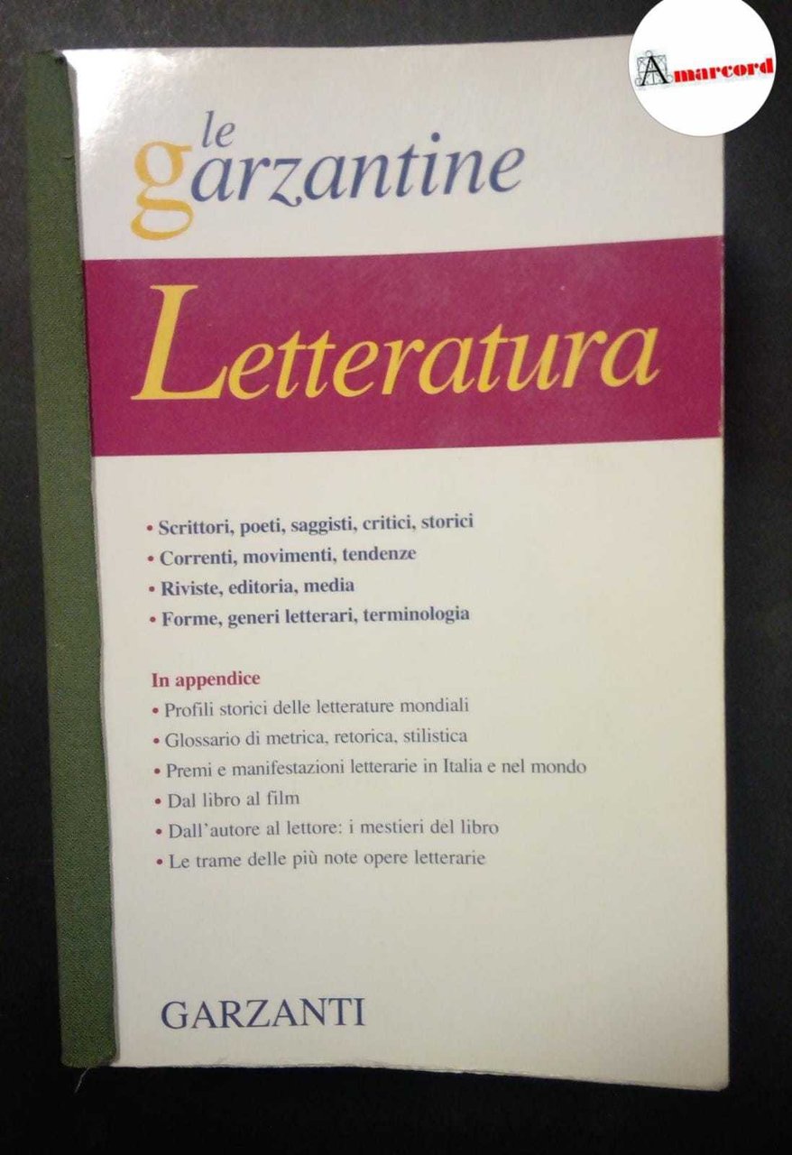 AA.VV., Enciclopedia della Letteratura, Garzanti, 2007.