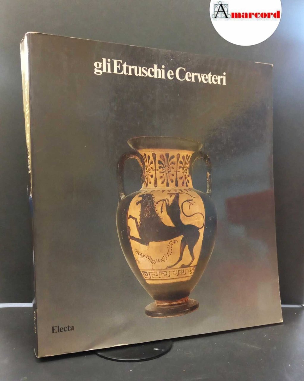 AA. VV. Gli Etruschi a Cerveteri