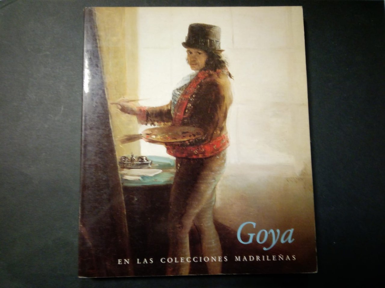 AA.VV. Goya. En las colecciones madrilenas. Museo del Prado. 1983
