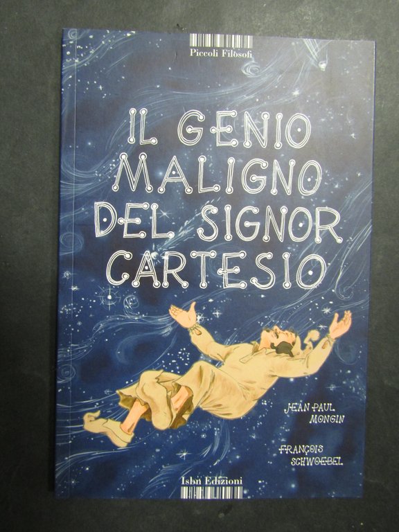 AA.VV. Il genio maligno del signor cartesio. 2011