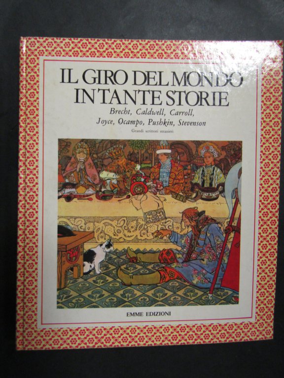 AA.VV. Il giro del mondo in tante storie. Emme edizioni. 1980