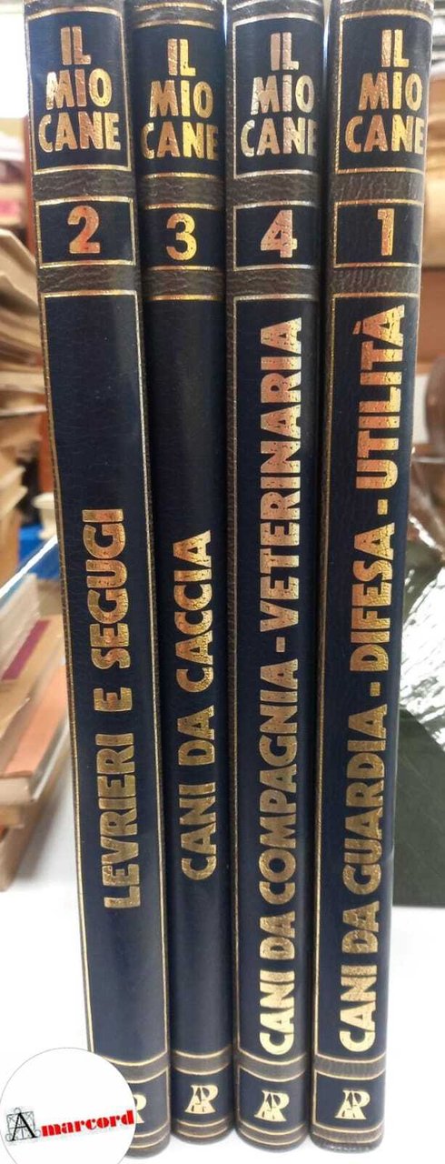 AA. VV., Il mio cane: come allevarlo - educarlo - …