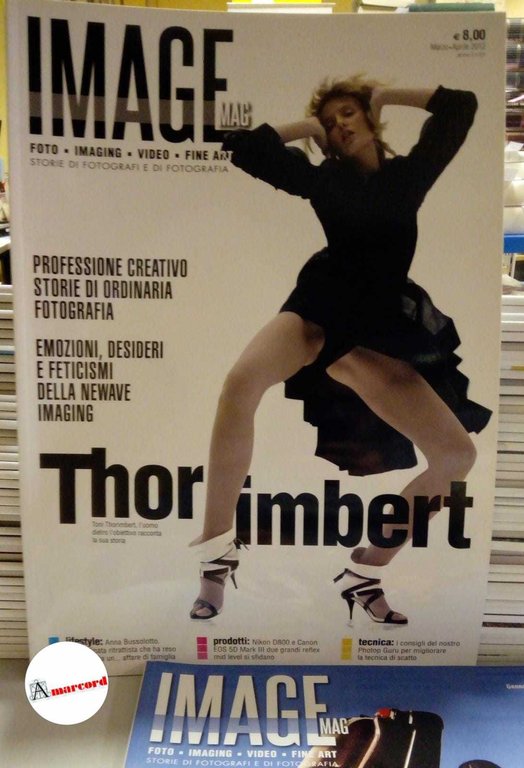 AA.VV., Image Mag. Foto, Imaging, Video, Fine Art. Storie di …