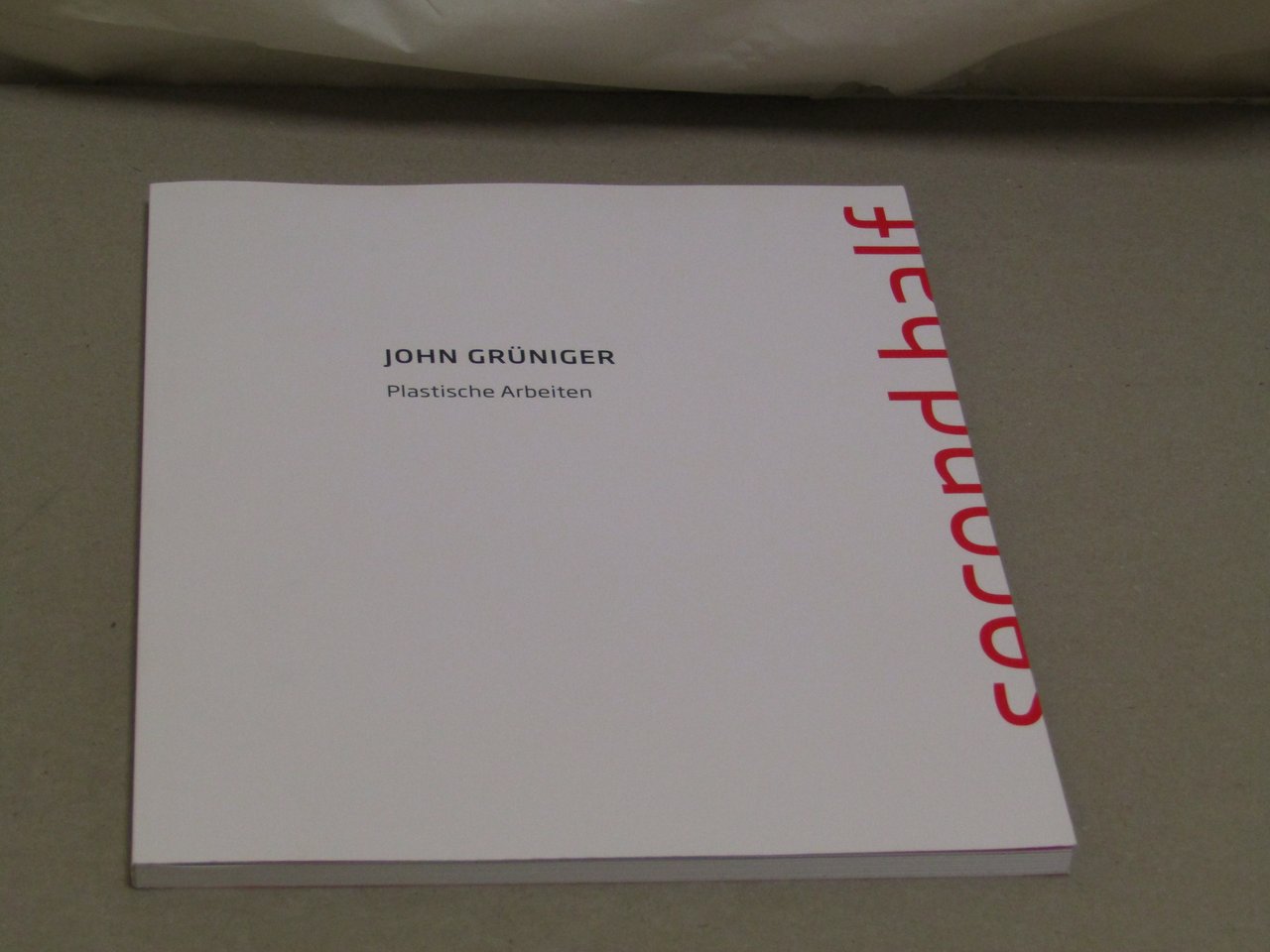 AA. VV. John Gruniger - Plastische Arbeiten second half