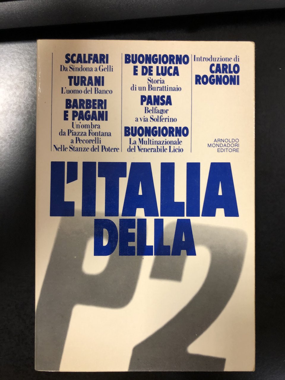 AA. VV. L'Italia della P2. Mondadori 1981 - I.
