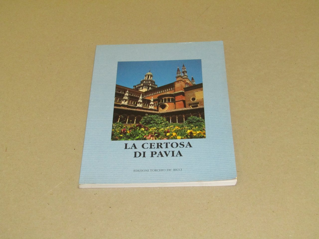 AA. VV. La certosa di Pavia