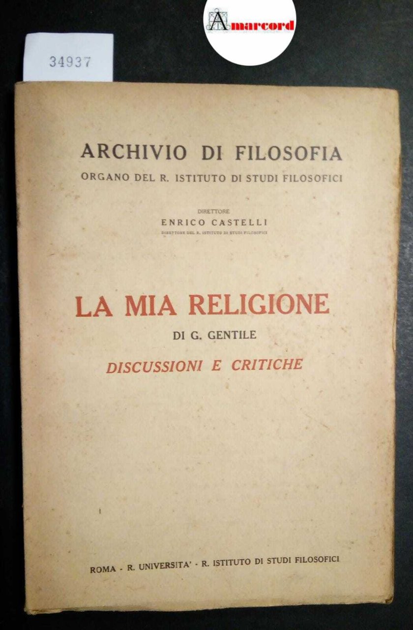 AA. VV., La mia religione di G. Gentile. Discussioni e …