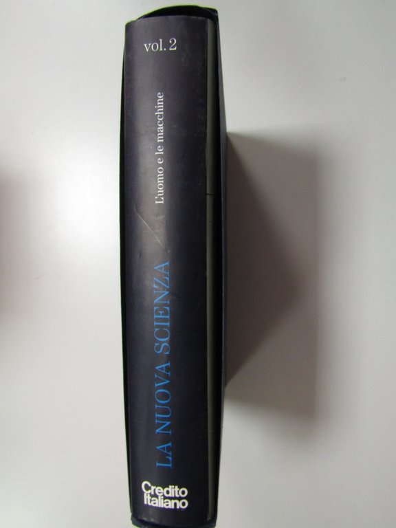 AA.VV. La nuova scienza: L'uomo e le macchine. Volume 2.Scheiwiller …