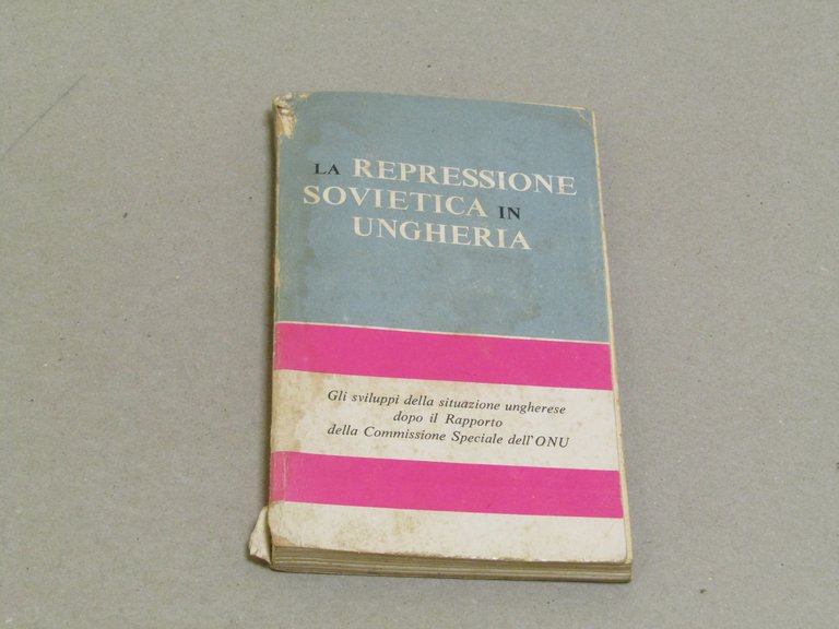 AA. VV. La repressione sovietica in Ungheria