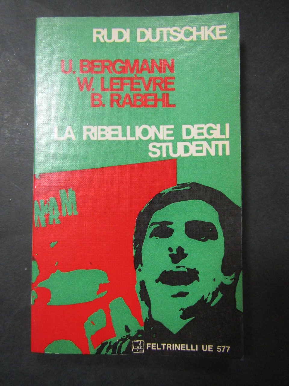 AA.VV. La ribellione degli studenti. Feltrinelli. 1968-I