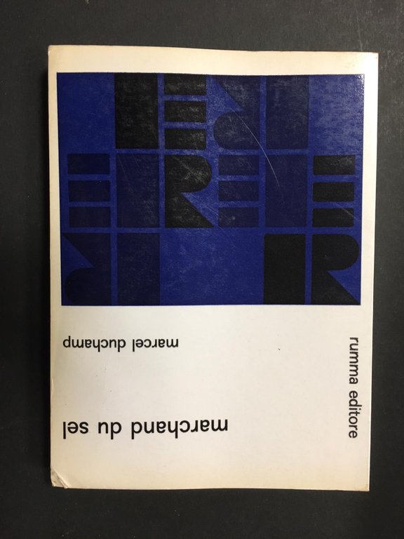 AA.VV. Marcel Duchamp. Marchand du sel. Rumma editore. 1969