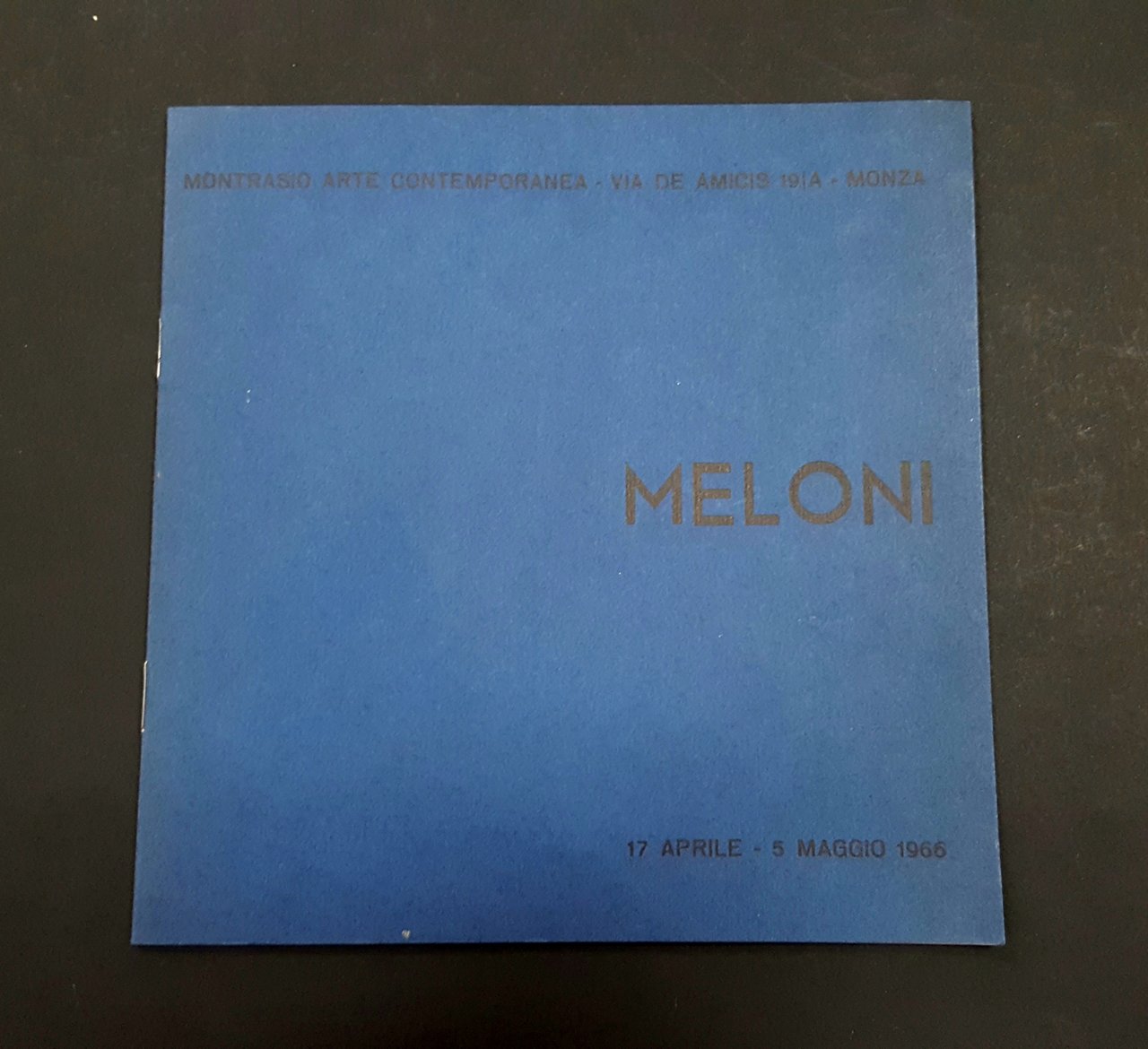 AA. VV. Meloni. Montrasio Arte Contemporanea. 1966