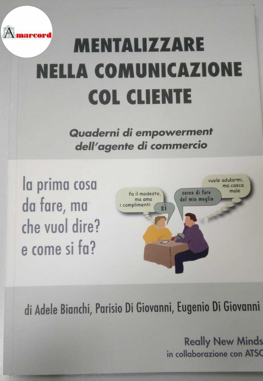 AA.VV., Mentalizzare nella comunicazione col cliente, RNM, 2017.