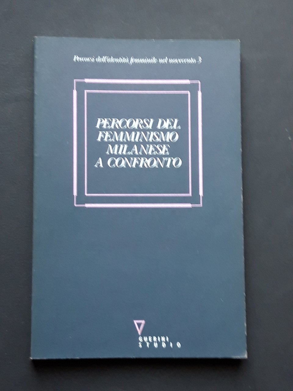 AA. VV., Percorsi del femminismo milanese a confronto, Guerini Studio, …