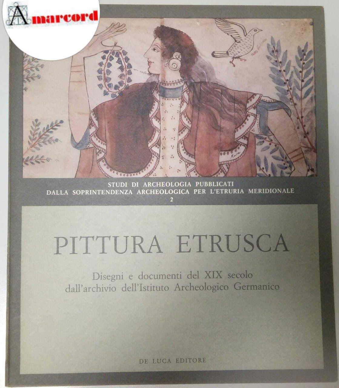 AA.VV., Pittura etrusca. Disegni e documenti del XIX secolo dell'archivio …