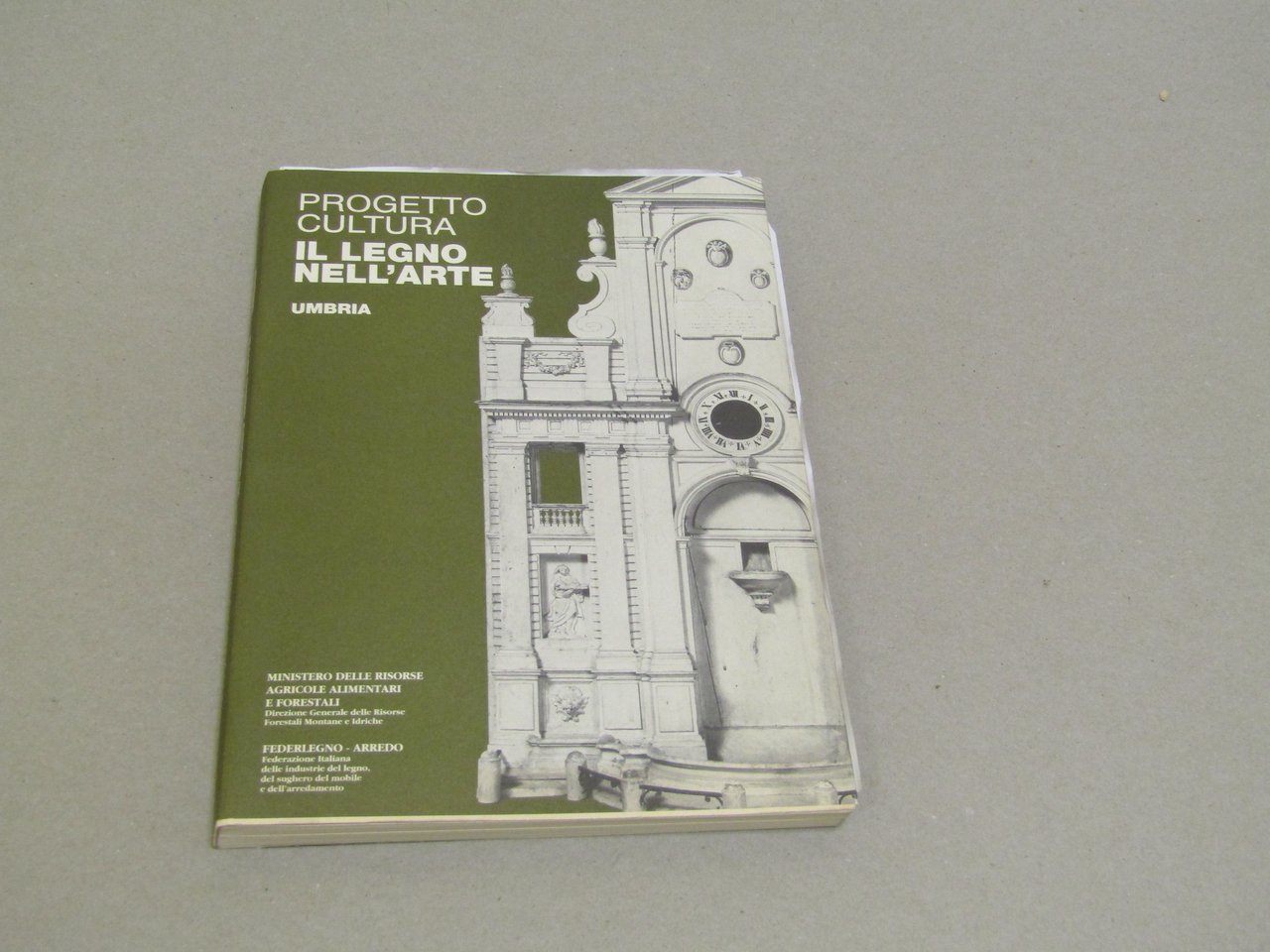 AA. VV. Progetto cultura. Il legno nell'arte. Umbria