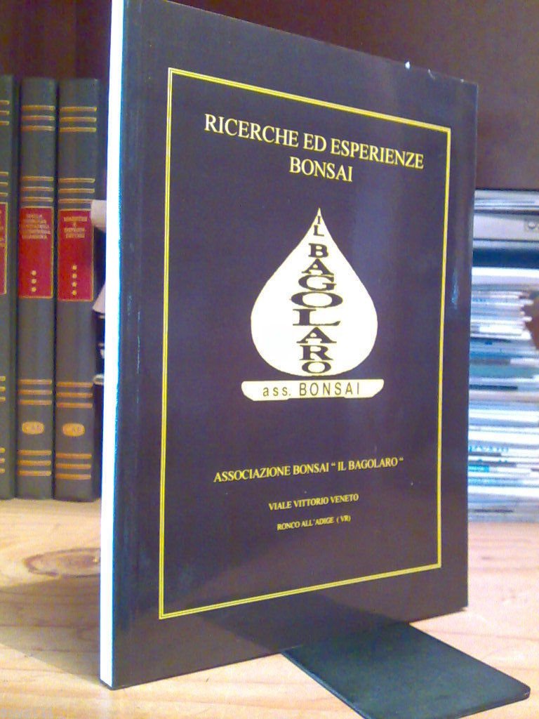 AA. VV. RICERCHE ED ESPERIENZE BONSAI