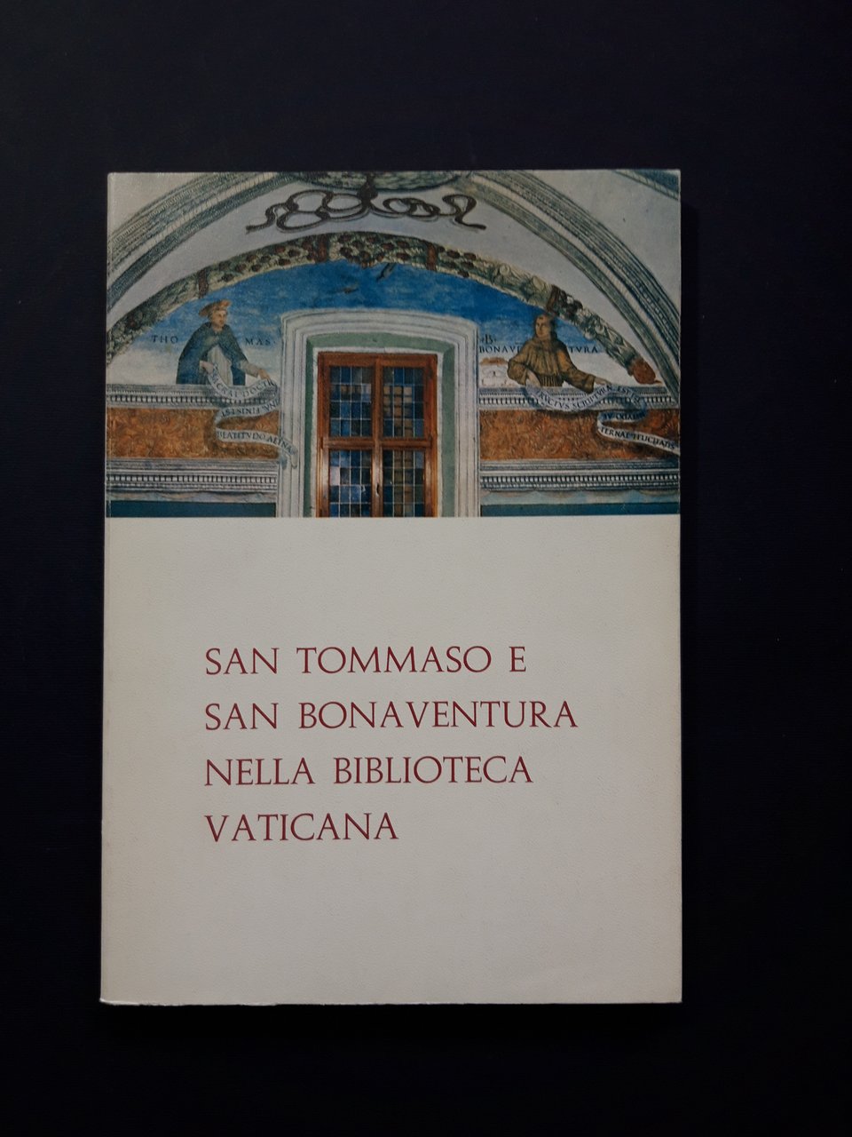 AA. VV. San Tommaso e San Bonaventura nella Biblioteca Vaticana. …