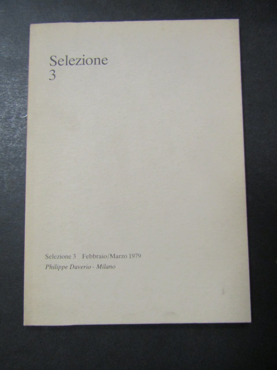 AA.VV. Selezione 3. Philippe Daverio. 1979