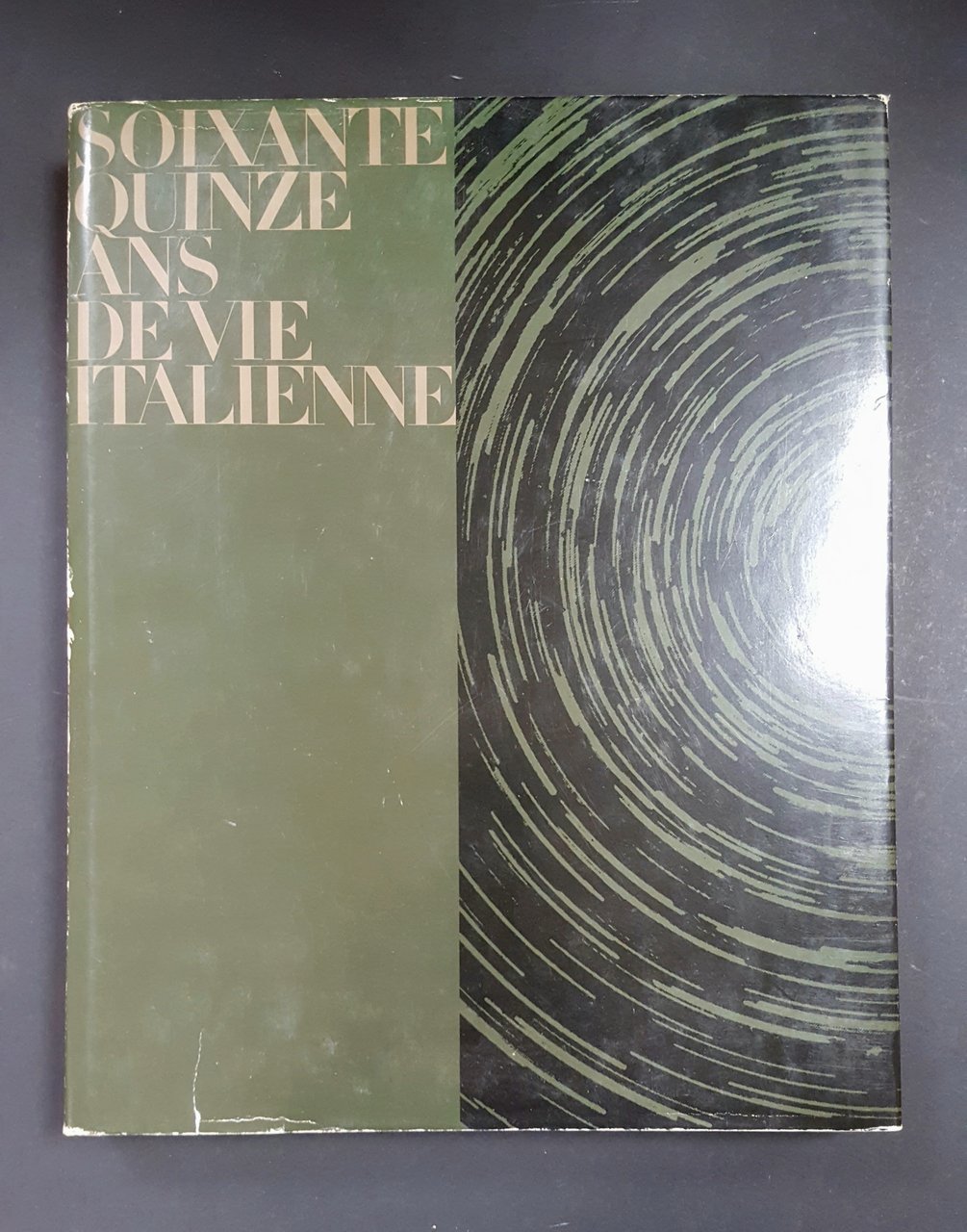 AA. VV. Soixante quinze ans de vie italienne