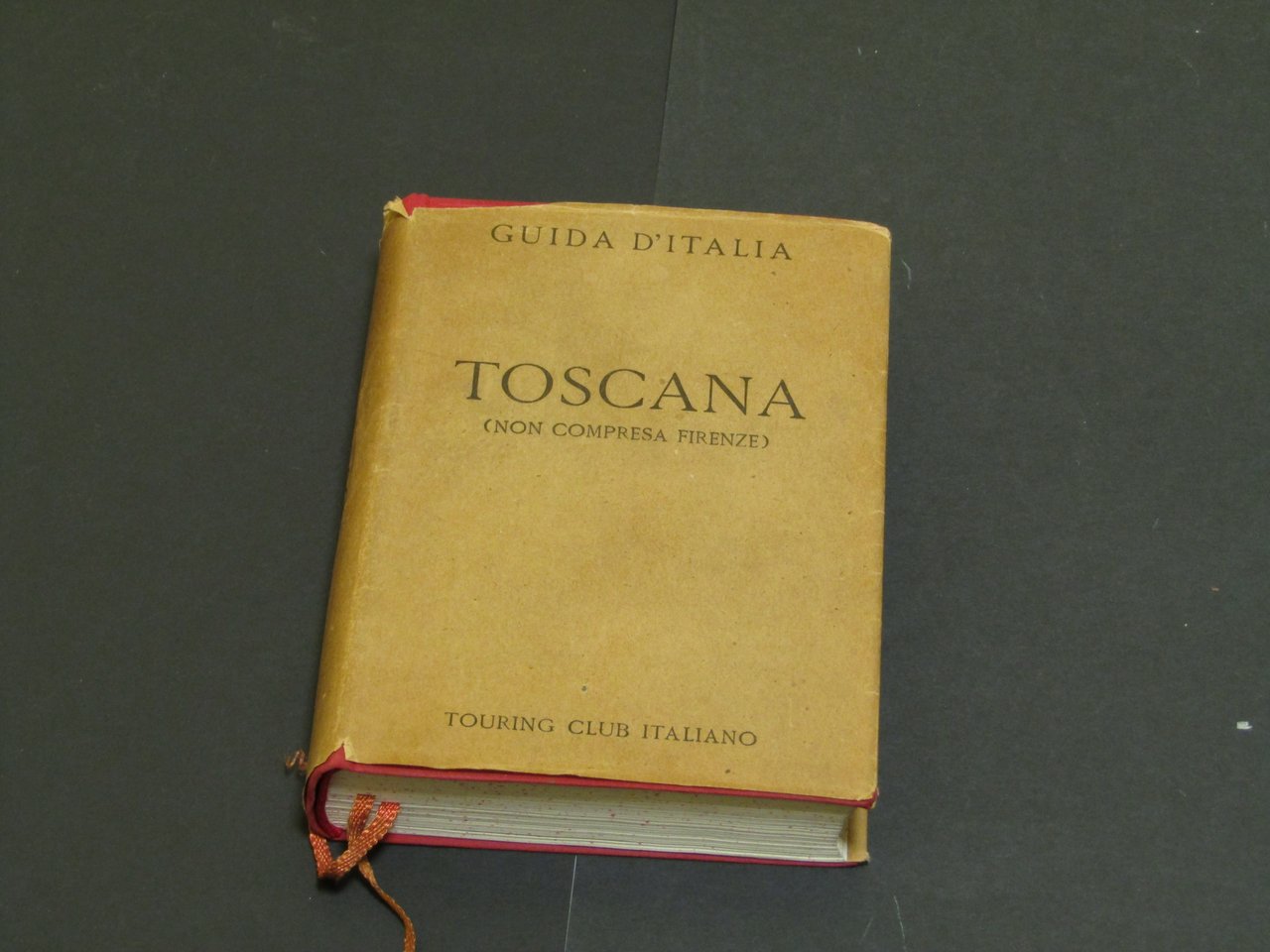 AA. VV. Toscana (non compresa Firenze). Touring Club Italiano. 1959 …