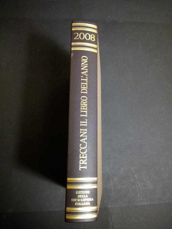 AA.VV. Treccani il libro dell'anno 2008. Istituto della enciclopedia italiana. 2008