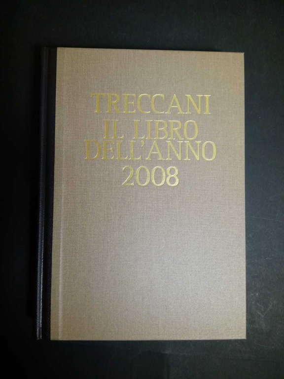 AA.VV. Treccani il libro dell'anno 2008. Istituto della enciclopedia italiana. …