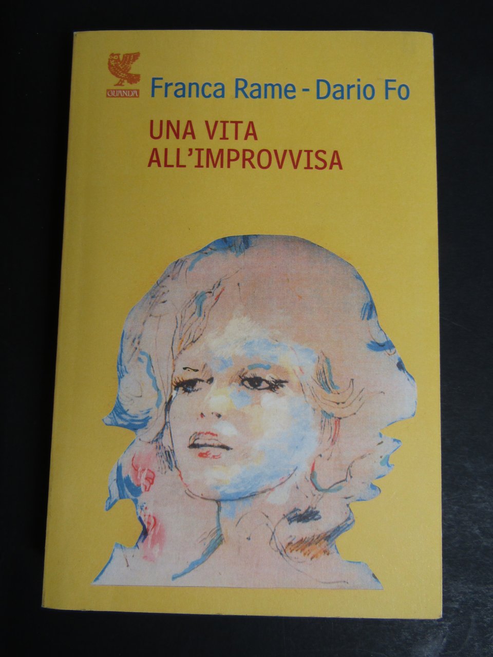 AA.VV. Una vita all'improvvisa. Guanda. 2009-I