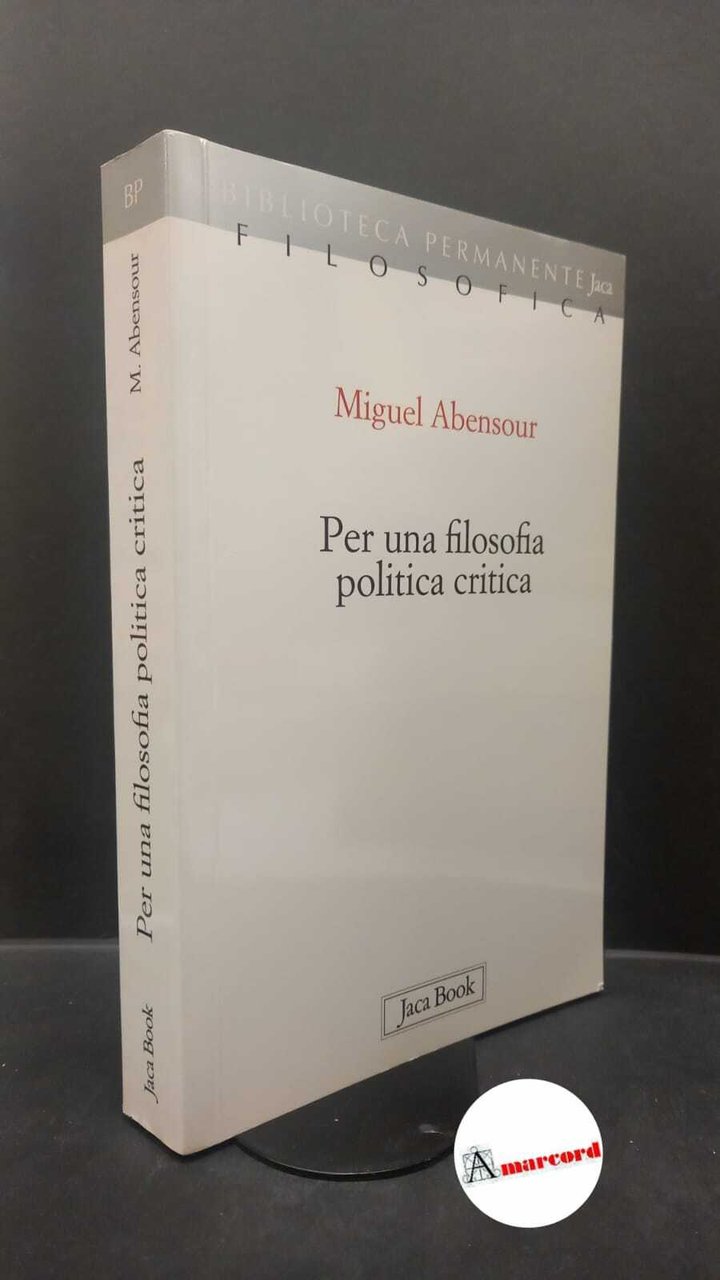 Abensour, Miguel. , and Pezzella, Mario. Per una filosofia politica … | Immagine principale