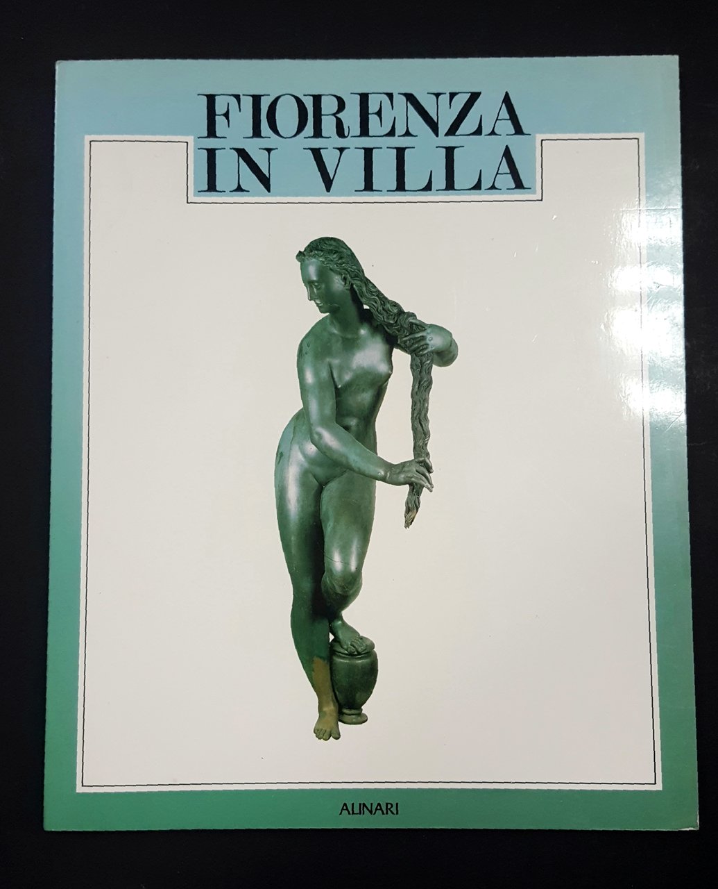 Acidini Luchinat Cristina (a cura di). Fiorenza in villa. Alinari. …