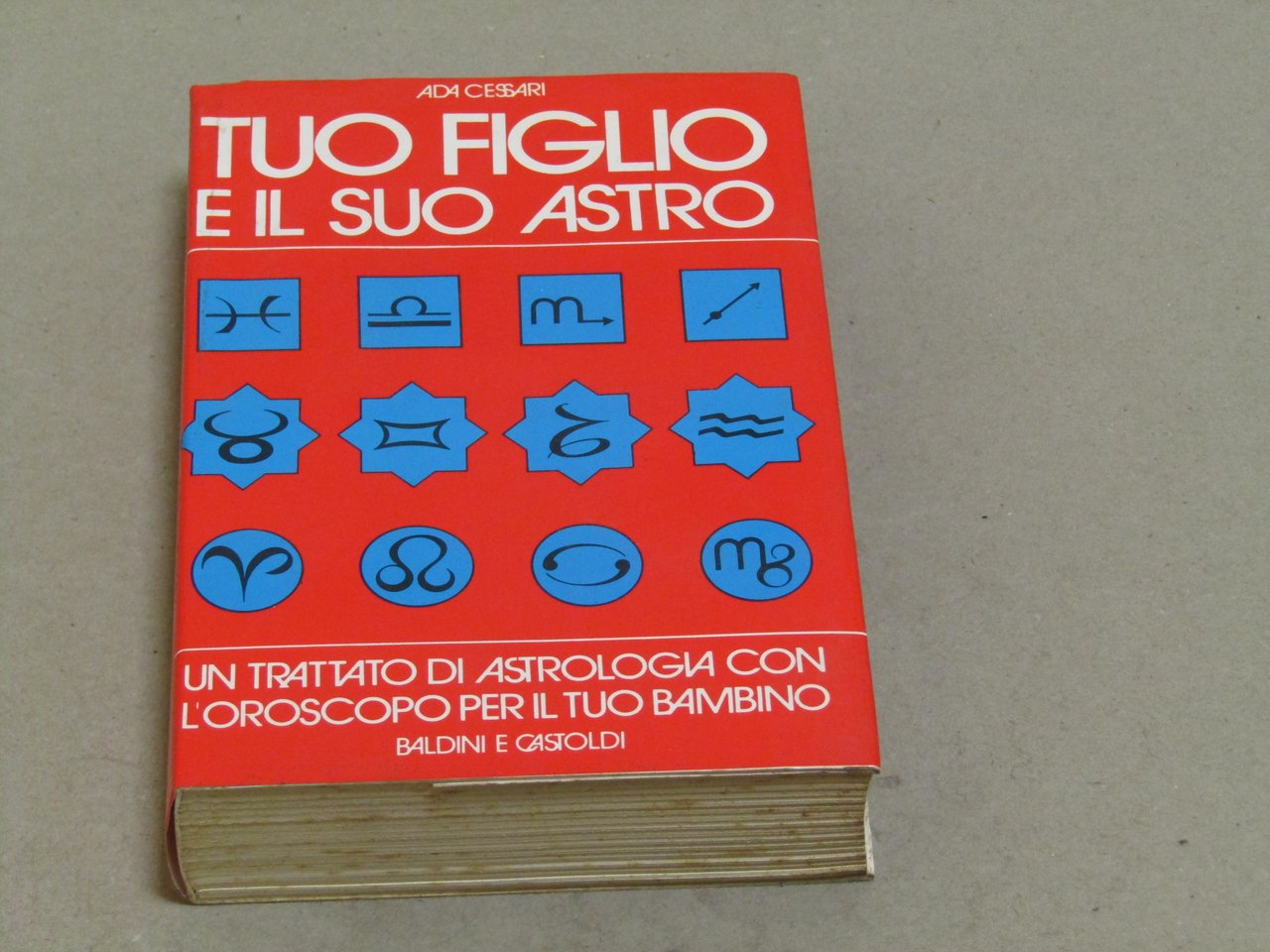 Ada Cessari. Tuo figlio e il suo astro. Un trattato …