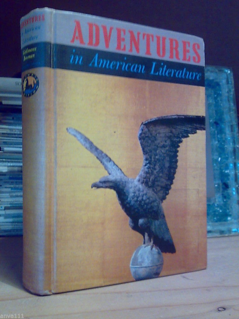 ADVENTURES IN AMERICAN LITERATURE - 1958