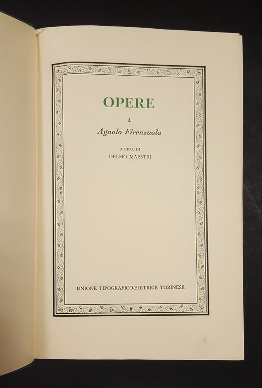 Agnolo Firenzuola. Opere. Utet. 1977 - I
