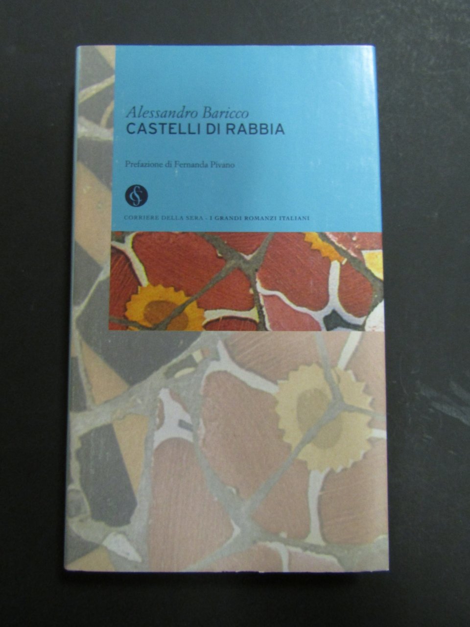 Alessandro Barricco. Castelli di rabbia. Corriere della Sera. 2003