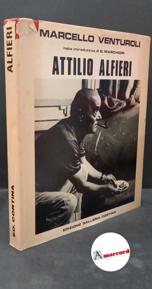 Alfieri, Attilio. , and Venturoli, Marcello. , Marchiori, Giuseppe. Attilio … | Immagine principale
