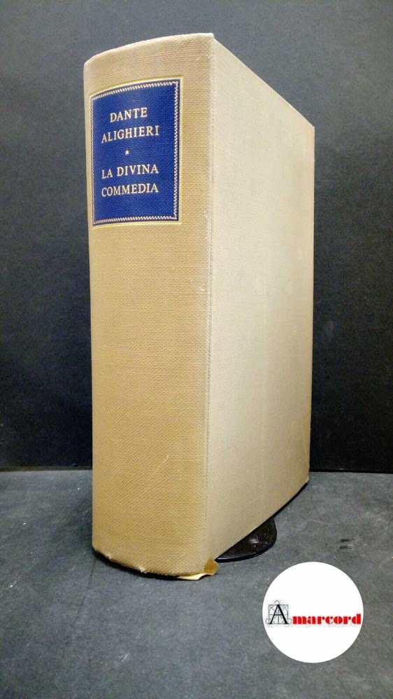 Alighieri Dante, La divina commedia, Ricciardi, 1957. Prima edizione.